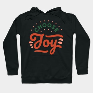 Choose Joy Hoodie